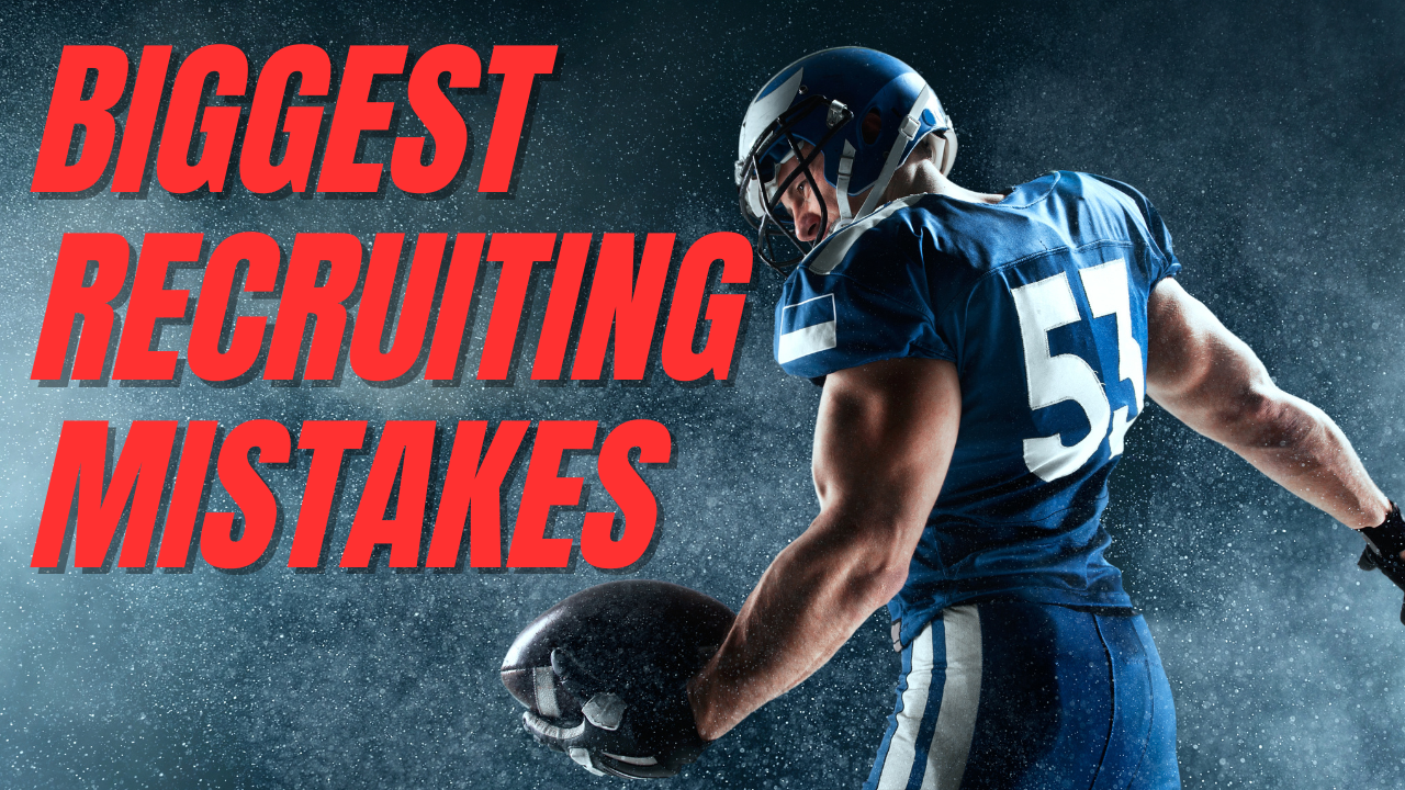 Common Recruiting Mistakes Athletes Make